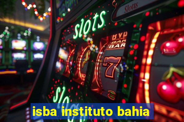 isba instituto bahia